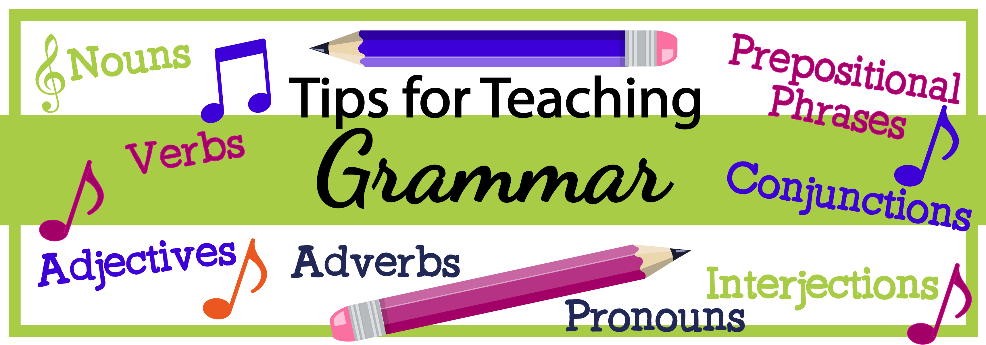 Tips For Teaching Grammar Obsessed With Learning